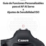 Guía de funciones personalizables de la Canon EOS 1D MkIV en castellano