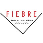 FIEBRE, feria en torno al libro de fotografía